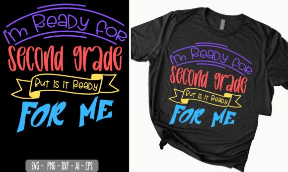 I'm Ready for Second Grade, School Svg