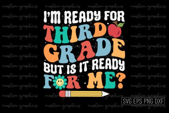 I'm Ready for Third Grade - Retro SVG Graphics