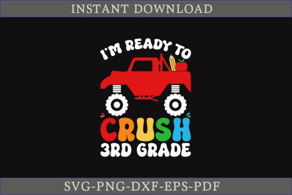 I'm Ready to Crush 3rd Grade SVG