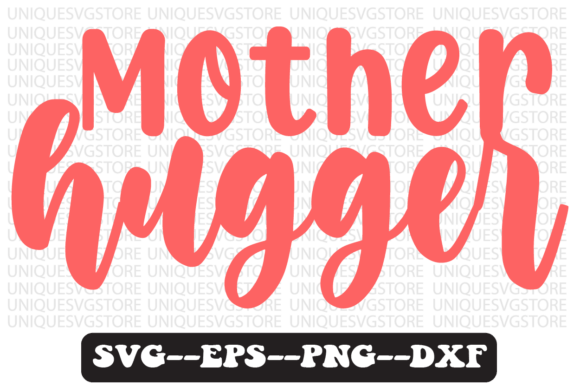 Mother Hugger Quote Retro Svg Design