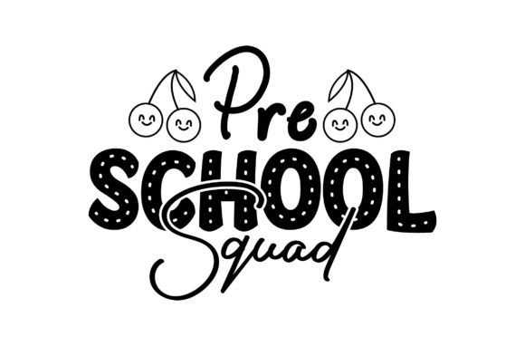 Pre School Squad Svg Design: Graphics for Crafts