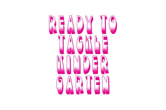 Ready to Tackle Kinder Garten: Graphics and Crafts for Real Projects