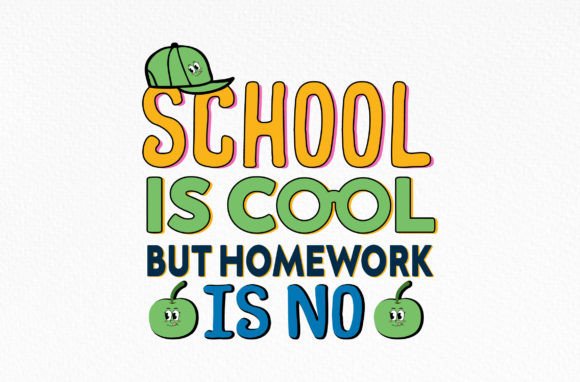 School is Cool but Homework is No Svg Graphics