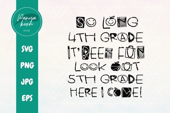 So Long 4th Grade: Graphics & T-Shirt Designs