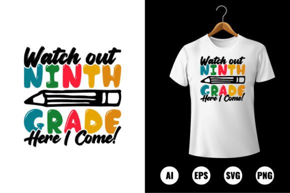 Watch out 9th Grade Here I Come T-shirt